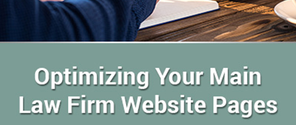 Optimizing Your Main Law Firm Website Pages